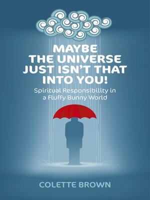 cover image of Maybe the Universe Just Isn't That Into You!